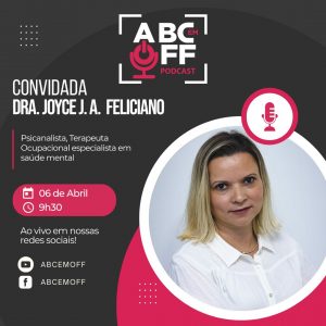 Convidada Joyce Feliciano estará no Podcast ABC em Off: Diadema em Pauta, Conexão Jurídica e o Momento Ossel Assistência #ABCemOff com Leandro Amaral, Anderson Afonso e Andréa Brock.